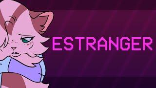 ESTRANGER // Vent/Stress relief animation meme