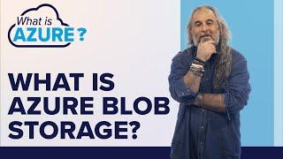 What is the Azure Blob Storage? | How to Use the Azure Blob Storage
