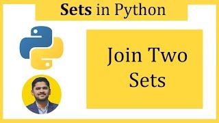 How to Join Two Sets in Python | Python Tutorial for Beginners | Amit Thinks