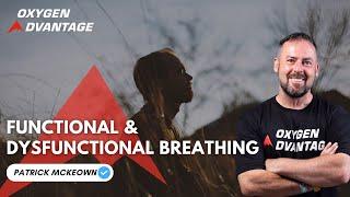 Functional and Dysfunctional Breathing | Patrick McKeown Breathing Expert Oxygen Advantage