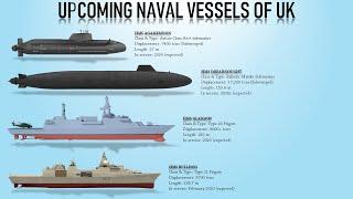 16 Upcoming Naval Vessels of United Kingdom