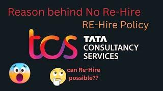 Does TCS hire Ex-Employees??New update on retention policy?