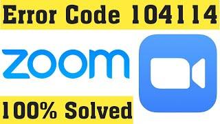 How To Fix ZOOM Error Code 104114 Windows 10/8/7/8.1 || ZOOM Not Open Problem Fix