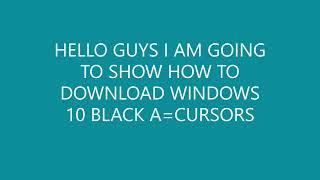 HOW TO INSTALL WINDOWS 10 BLACK CURSORS