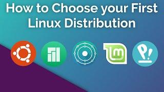 How to choose your first Linux distribution - Switching to Linux part 2