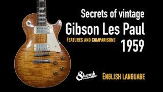 Secrets of a Vintage 1959 Gibson Les Paul