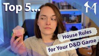 Top 5 House Rules for Your D&D Game