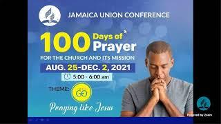JAMAICA UNION CONFERENCE 100 DAYS OF PRAYER