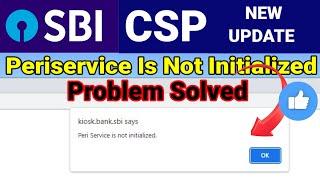 periservice is not initialized problem solved।। sbi csp new update 2023