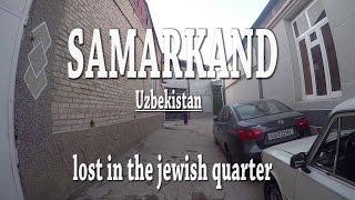 Lost in the jewish quarter in Samarkand - Uzbekistan