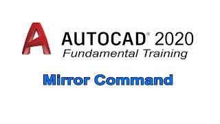 AutoCAD 2020 | Fundamental Training | Mirror Command | English