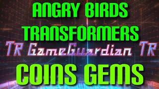 ANGRY BİRDS TRANSFORMERS (COİNS GEMS) NO ROOT @trgameguardiantr