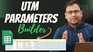 UTM Parameter builder on Google Sheet - Full Template | Umar Tazkeer