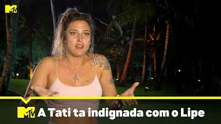 Tati fica indignada com a cara de pau do Lipe l De Férias Com O Ex: Brasil