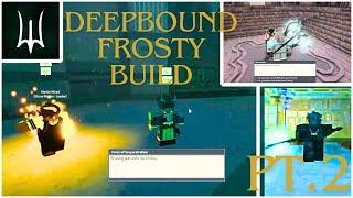 [DEEPWOKEN] FINALLY LEAVING | FROSTY CHASER BUILD PROGRESSION