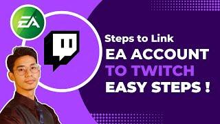 How to Link EA Account to Twitch !