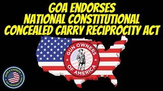 GOA Endorses National Constitutional Concealed Carry Reciprocity Act