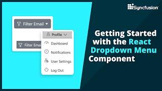 Getting Started with the React Dropdown Menu Component