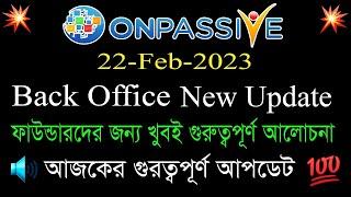 Onpassive new update || Back office new update || onpassive new update today || onpassive news ||