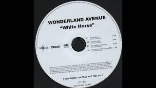 Wonderland Avenue - White Horse (Original Mix)