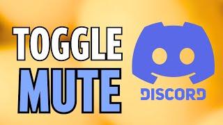 How To Toggle Mute In Discord (2024)