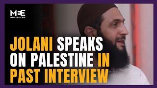 Past interview showing Syrian leader Jolani discussing Palestine goes viral