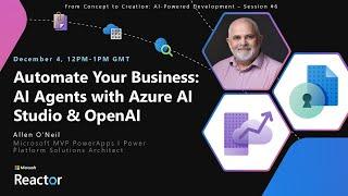 Automate Your Business: AI Agents with Azure AI Studio & OpenAI