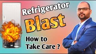 फ्रिज का कंप्रेशर क्यो ब्लास्ट होता है । How to Take Care Refrigerator | Reasons of Compressor blast