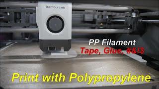 Printing with Polypropylene or PP Filament