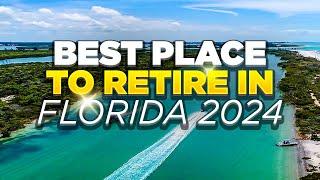 The BEST PLACE TO RETIRE in Florida 2024 | Do you Agree?!?!