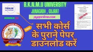 BKNM University Junagadh , Gujrat Previous Year Question Paper Free Download I BKNMUONLINE.COM