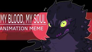 MY BLOOD, MY SOUL | ANIMATION MEME | [FLASH WARNING] | Flipaclip | Kaiju Paradise : Hebi