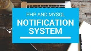 Notification System in PHP and MySql Tutorial with Source Code