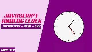 How to build an analog clock with Javascript ,Html and css