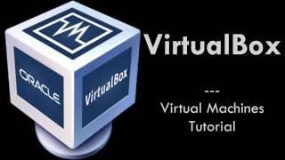 VirtualBox: Virtual Machines Setup Tutorial