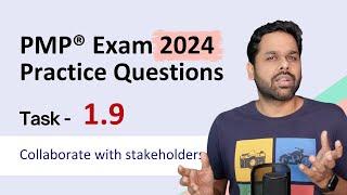 PMP® Exam Practice questions with Explanations | Task 1.9 Collaborate with Stakeholders | PMP® Exam