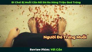 [Review Phim] Đi Trăng Mật Không May Bị Muỗi Đốt Rồi Đẻ Ra Hàng Triệu Quả Trứng