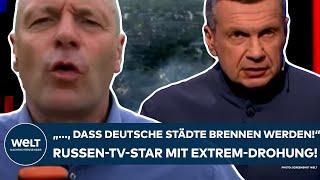 UKRAINE-KRIEG: "..., dass deutsche Städte ähnlich brennen werden!" Extremdrohung von Russen-TV-Star