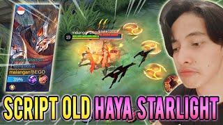 Script Old Haya Starlight , Nostalgia Parah !! - MOBILE LEGENDS