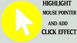 How to Get Yellow Circle Around Mouse Pointer in Windows 10 & 11