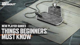 Arena Breakout New Player Guides | Things Beginners Must Know