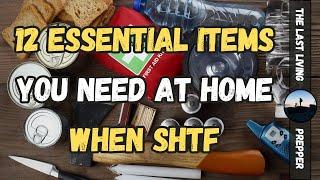 12 Essential ITEMS to Keep at Home for SHTF Situation