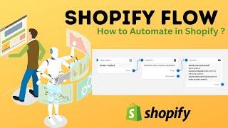 Shopify Flow : Shopify Flow Tutorial 2024