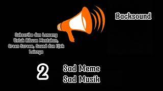 Backsound Sedih. Sad Meme Exe. Mentahan Musik Sedih Meme. Mentahan Sound Sedih. Sad Sound. Exe Meme