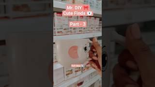 Mr. DIY Cute Finds  Part-3 #mrdiyhaul #mrdiyrudrapur #rudrapurvlogs #rudrapurcity