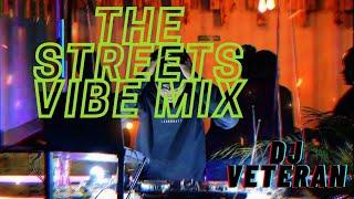 DJ VETERAN - THE STREETS VIBE