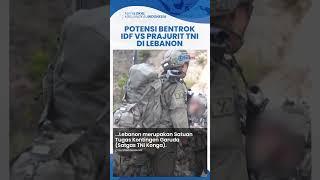 Israel Desak Prajurit TNI di Lebanon Mundur, Pasukan PBB Tak Gentar Meski Potensi Konflik Lawan IDF