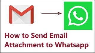 How to Send Email Attachment to Whatsapp