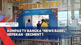 Kompas TV Bangka News Babel Sepekan - Segment 1 (28/Desember/2024)