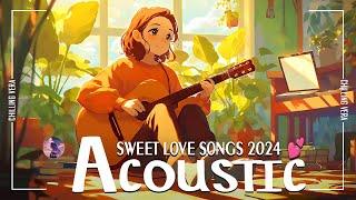 English Acoustic Love Songs 2024  Best Acoustic Covers of Popular Songs  Acoustic songs cover